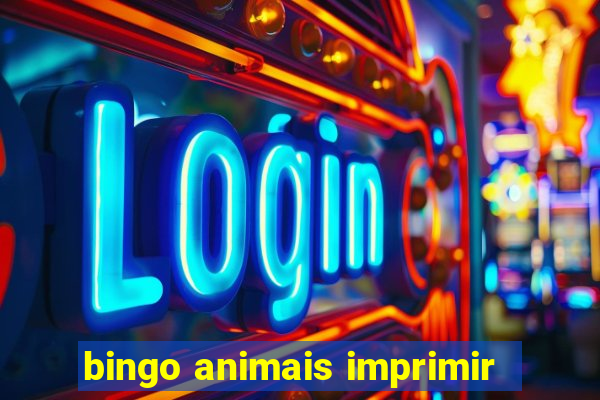 bingo animais imprimir